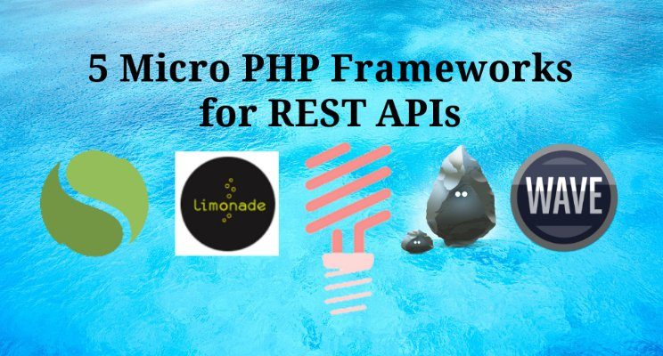 5 Lightweight PHP Frameworks for REST API Development